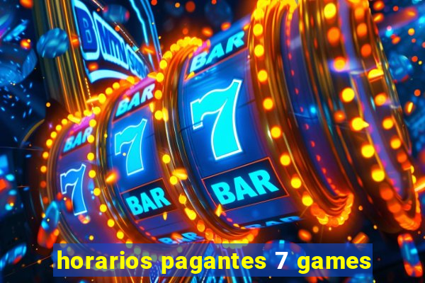 horarios pagantes 7 games